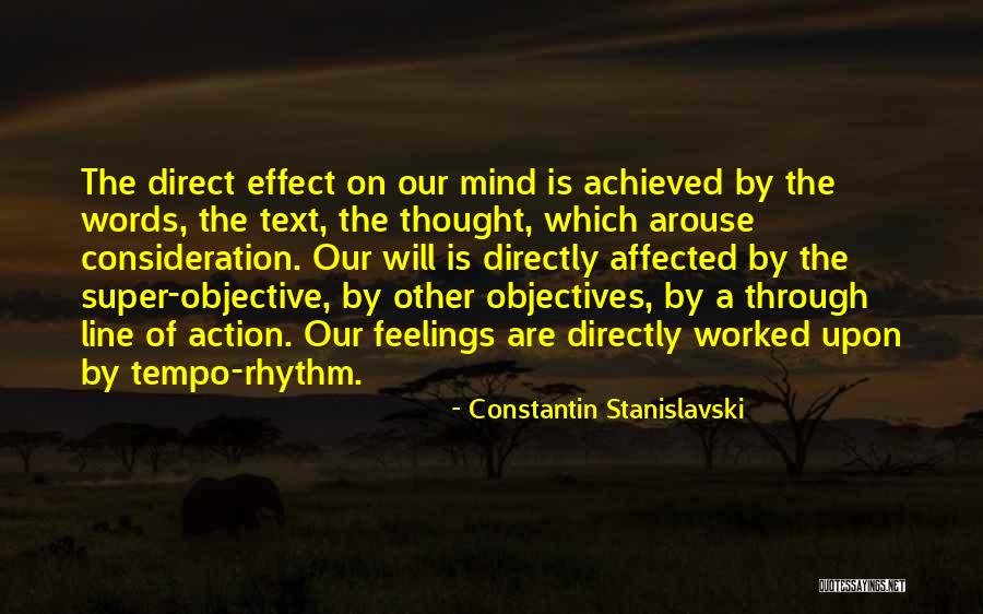 Mind Over Feelings Quotes By Constantin Stanislavski