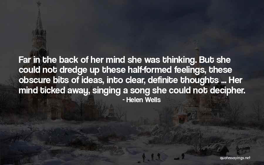 Mind Over Feelings Quotes By Helen Wells Mind Over Feelings Quotes By Helen Wells