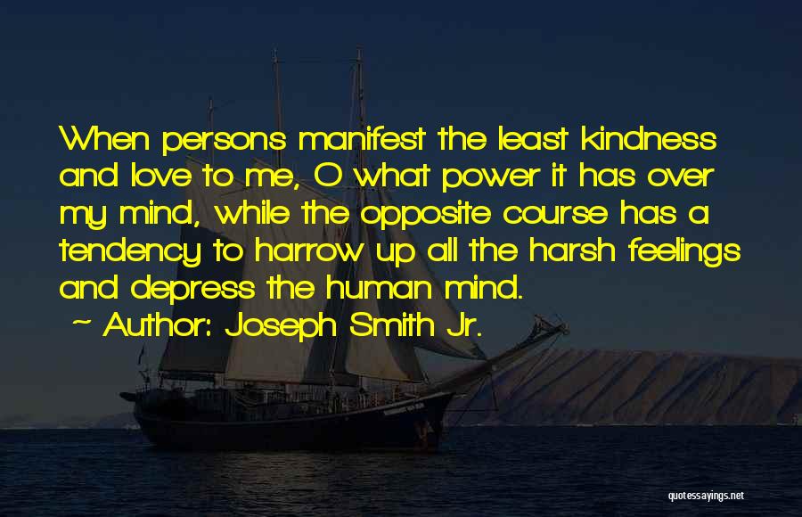 Mind Over Feelings Quotes By Joseph Smith Jr.