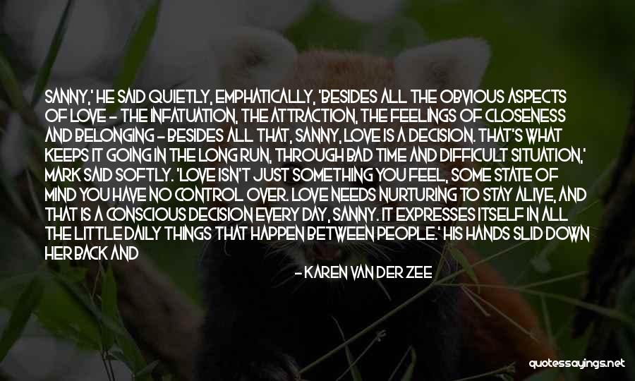 Mind Over Feelings Quotes By Karen Van Der Zee Mind Over Feelings Quotes By Karen Van Der Zee