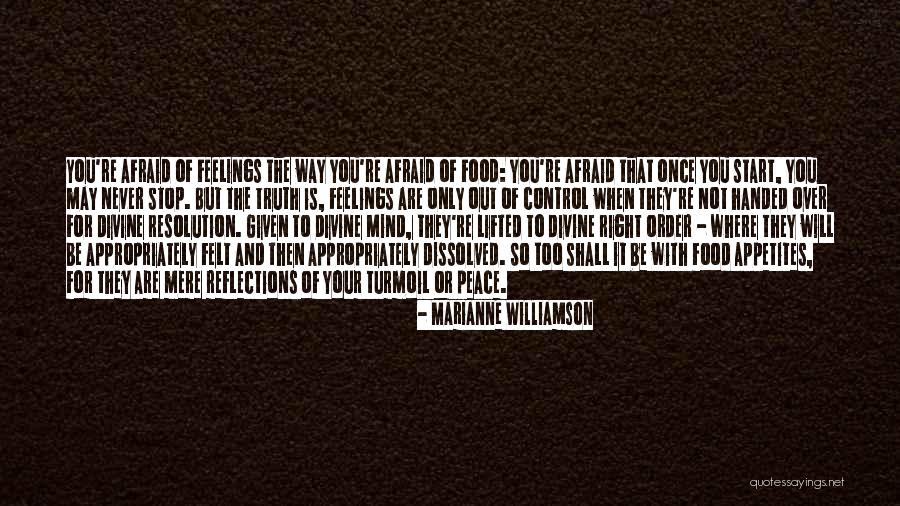 Mind Over Feelings Quotes By Marianne Williamson