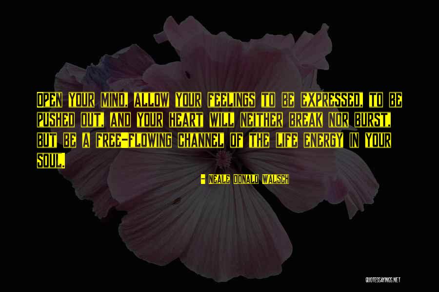 Mind Over Feelings Quotes By Neale Donald Walsch Mind Over Feelings Quotes By Neale Donald Walsch