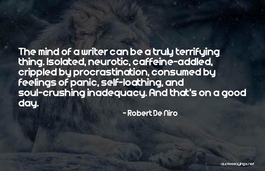 Mind Over Feelings Quotes By Robert De Niro