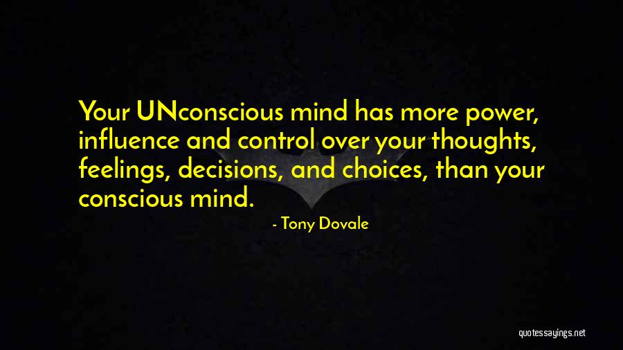 Mind Over Feelings Quotes By Tony Dovale Mind Over Feelings Quotes By Tony Dovale