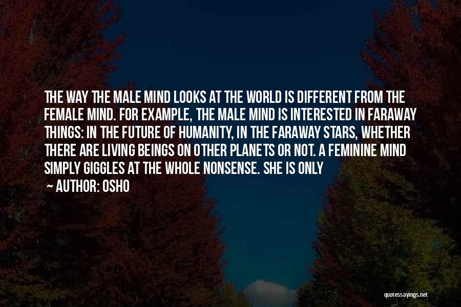 Mind Over Looks Quotes By Osho