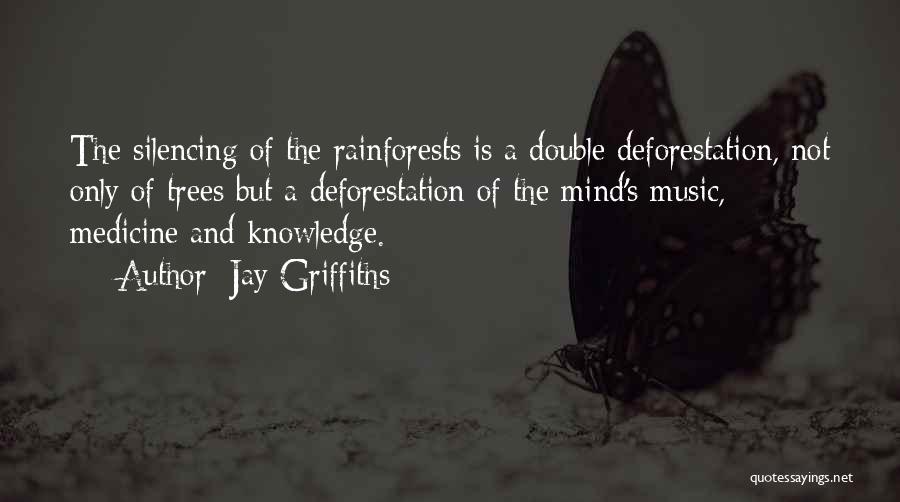 Mind Over Medicine Quotes By Jay Griffiths