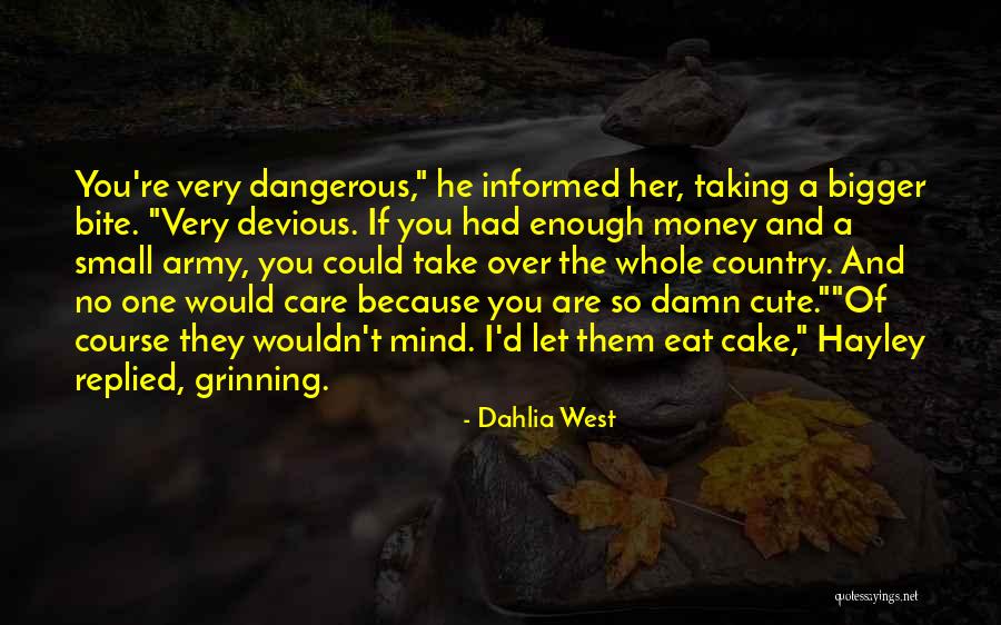 Mind Over Money Quotes By Dahlia West