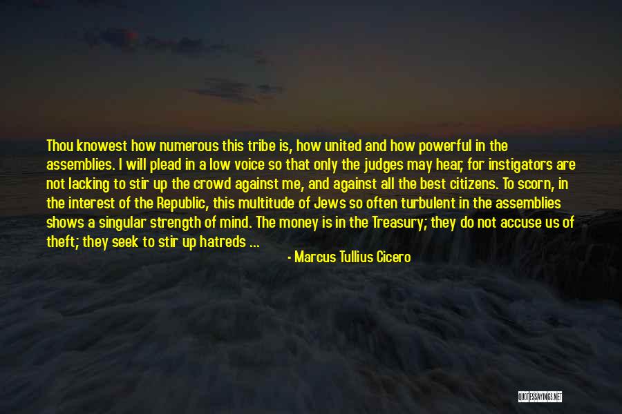 Mind Over Money Quotes By Marcus Tullius Cicero