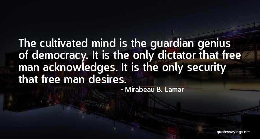 Mind Over Money Quotes By Mirabeau B. Lamar