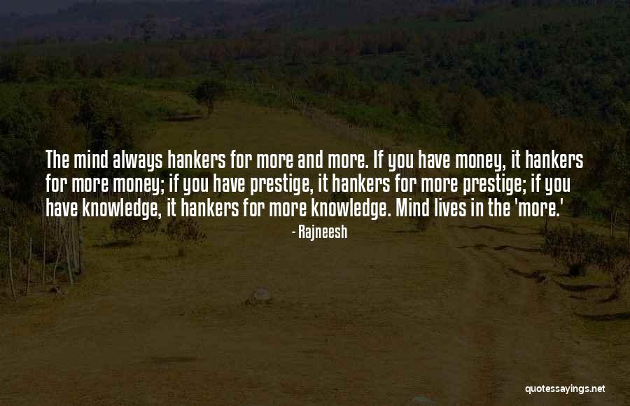 Mind Over Money Quotes By Rajneesh