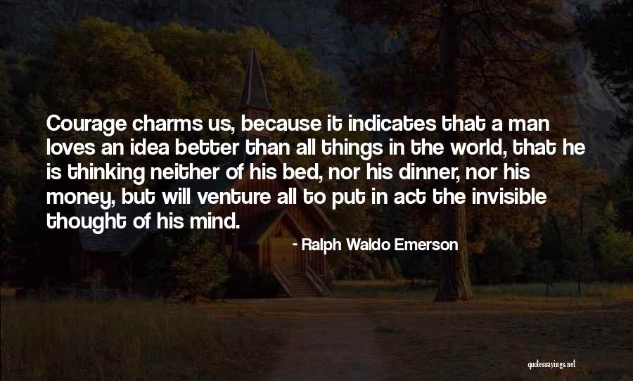 Mind Over Money Quotes By Ralph Waldo Emerson