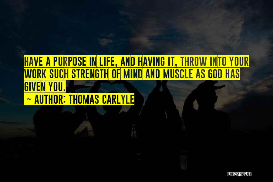 Mind Over Muscle Quotes By Thomas Carlyle