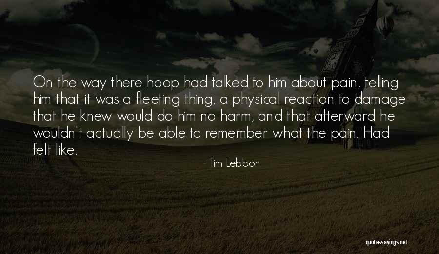 Mind Over Pain Quotes By Tim Lebbon