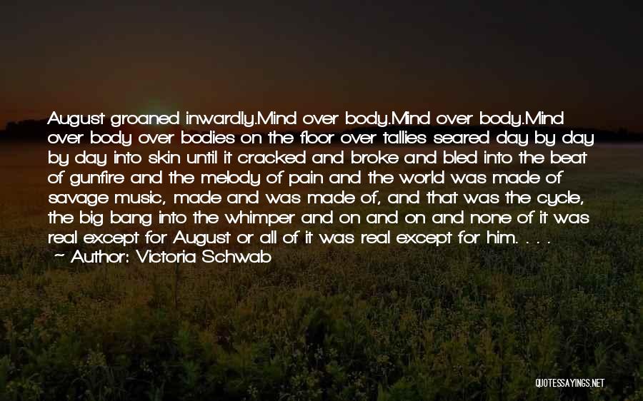 Mind Over Pain Quotes By Victoria Schwab