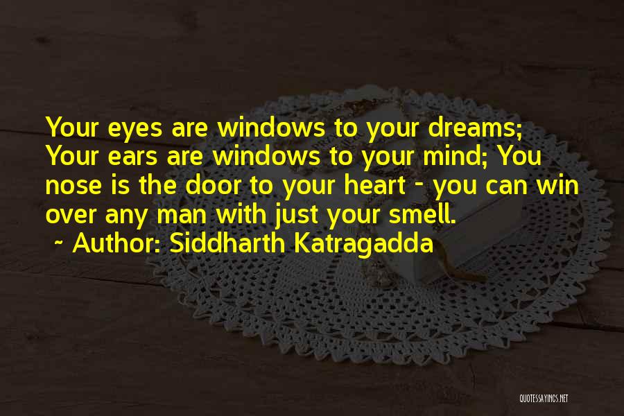 Mind Over The Heart Quotes By Siddharth Katragadda