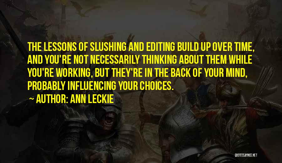 Mind Over Thinking Quotes By Ann Leckie