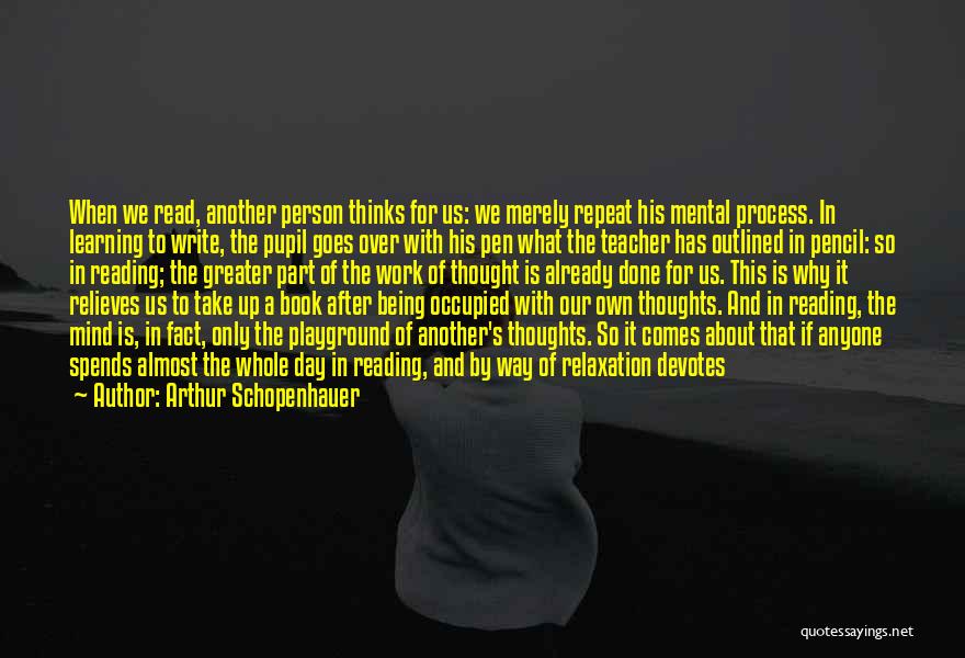 Mind Over Thinking Quotes By Arthur Schopenhauer