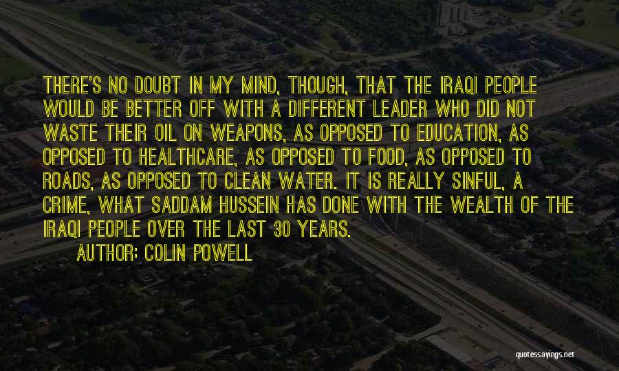 Mind Over Water Quotes By Colin Powell