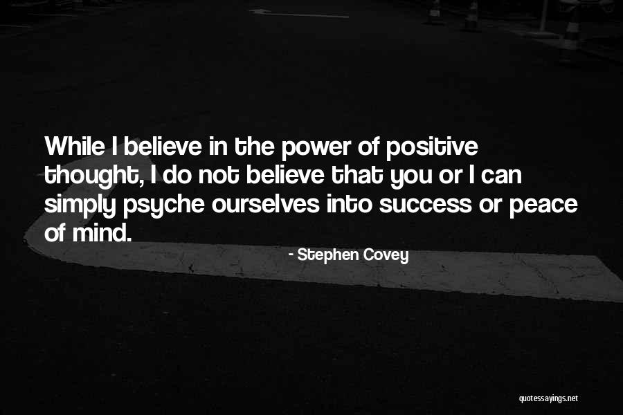 Mind Power The Power Of Thoughts Quotes By Stephen Covey Mind Power The Power Of Thoughts Quotes By Stephen Covey