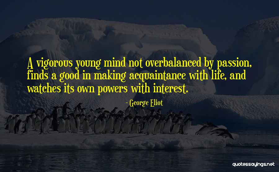 Mind Powers Quotes By George Eliot Mind Powers Quotes By George Eliot