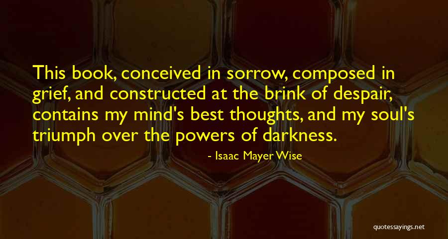 Mind Powers Quotes By Isaac Mayer Wise Mind Powers Quotes By Isaac Mayer Wise