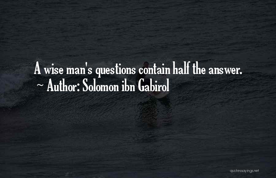 Mind Questioning Quotes By Solomon Ibn Gabirol