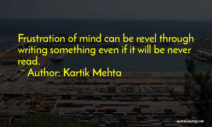 Mind Read Quotes By Kartik Mehta