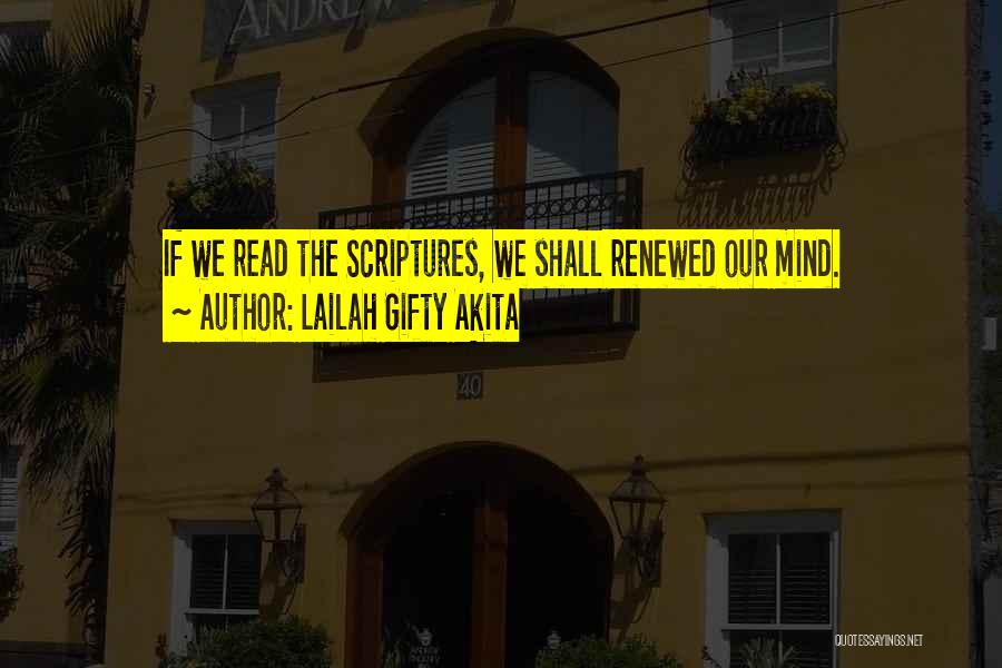 Mind Read Quotes By Lailah Gifty Akita