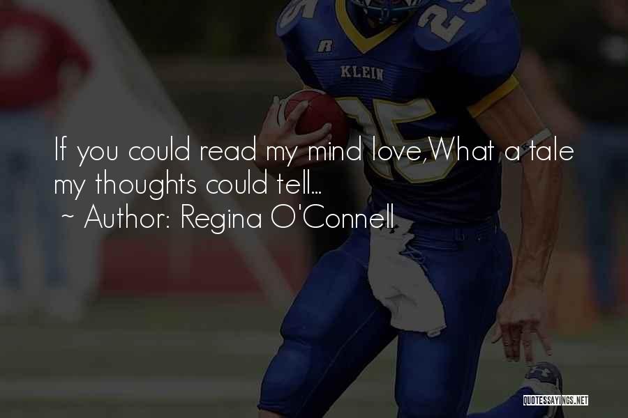 Mind Read Quotes By Regina O'Connell