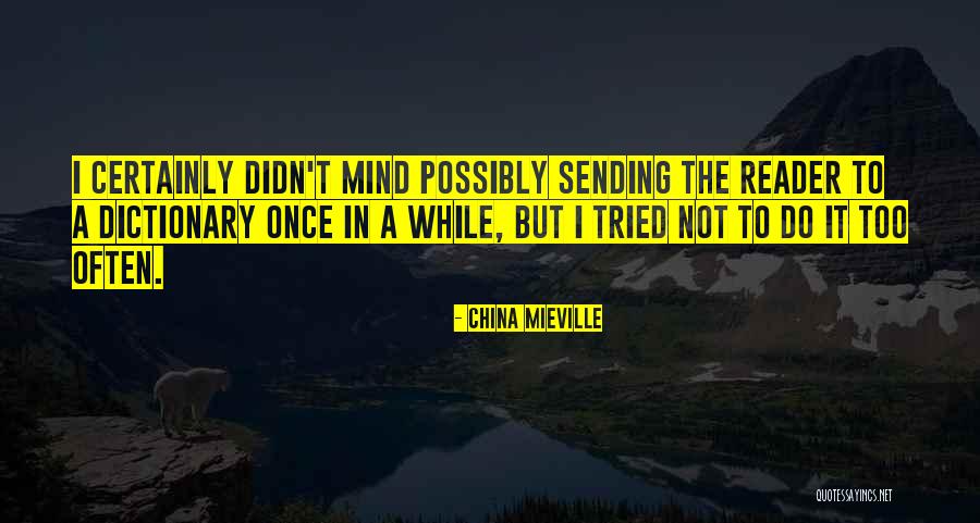 Mind Reader Quotes By China Mieville