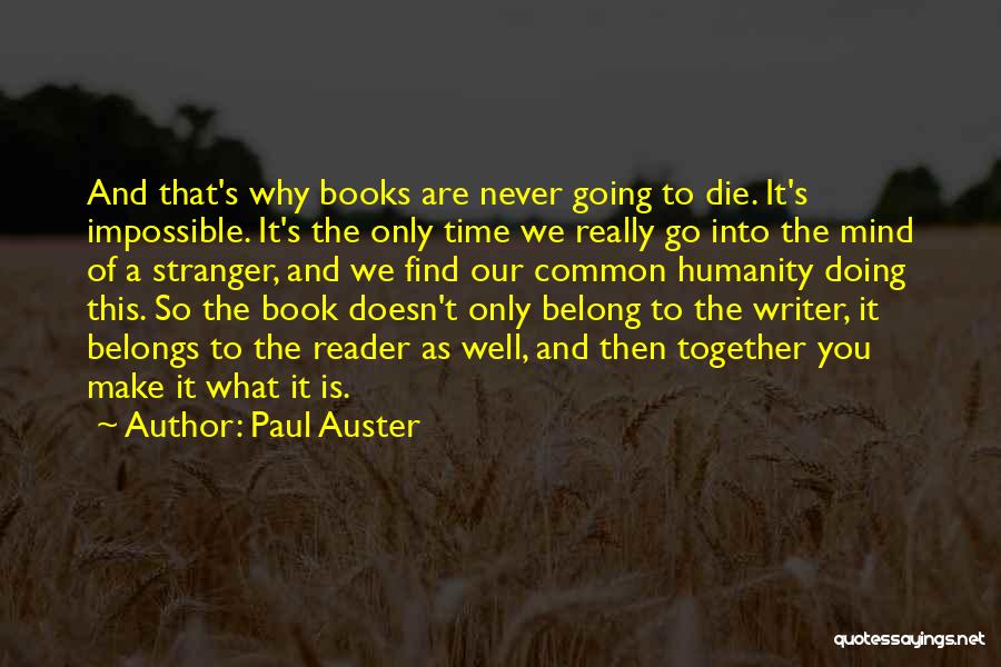 Mind Reader Quotes By Paul Auster