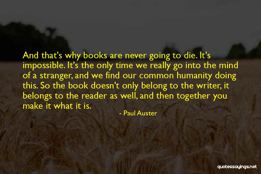 Mind Reader Quotes By Paul Auster