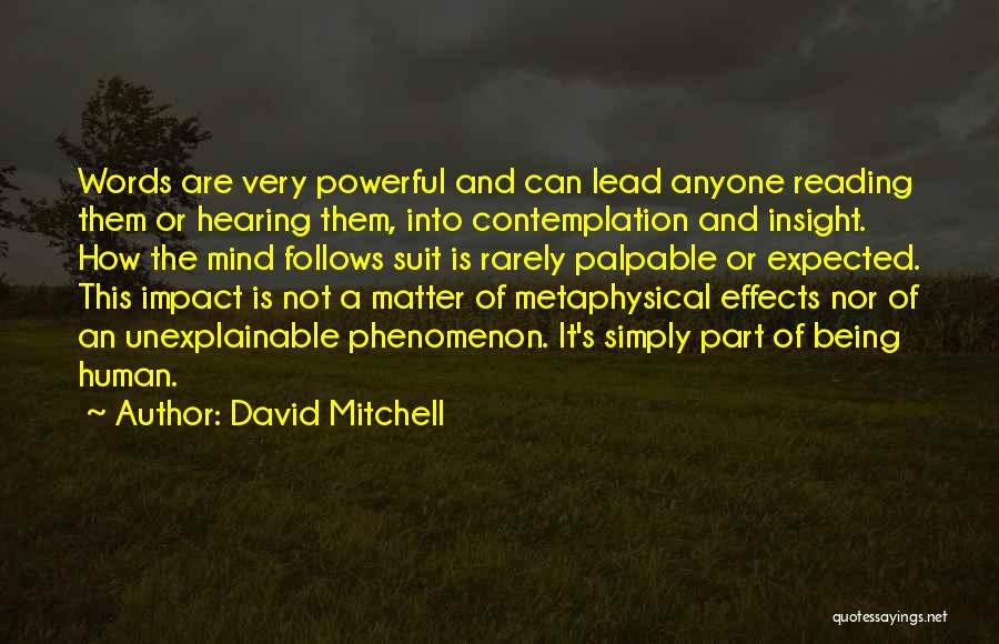 Mind Reading Quotes By David Mitchell