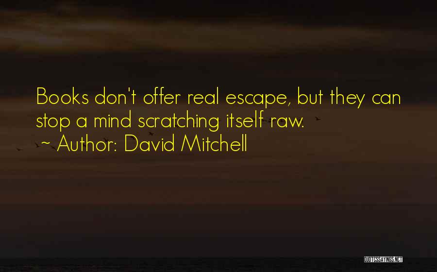 Mind Reading Quotes By David Mitchell