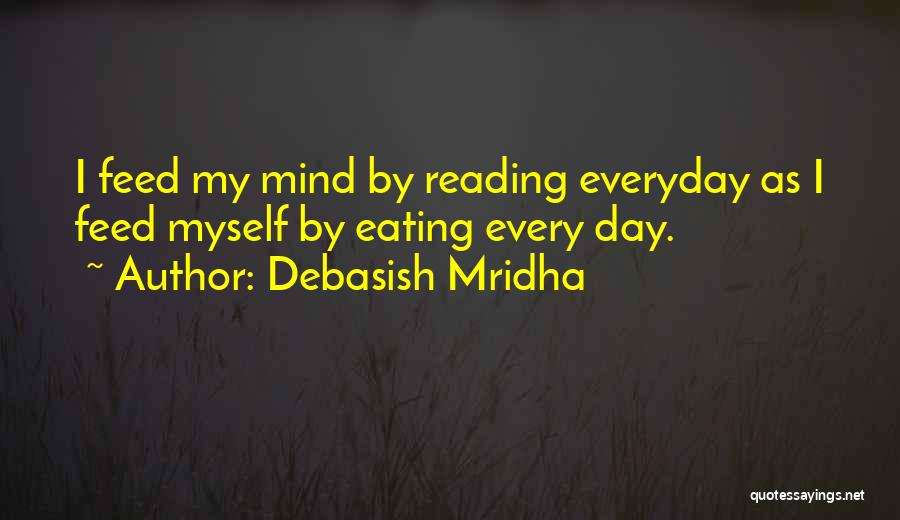 Mind Reading Quotes By Debasish Mridha