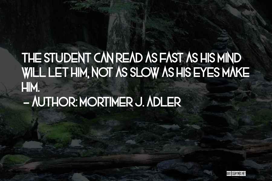 Mind Reading Quotes By Mortimer J. Adler