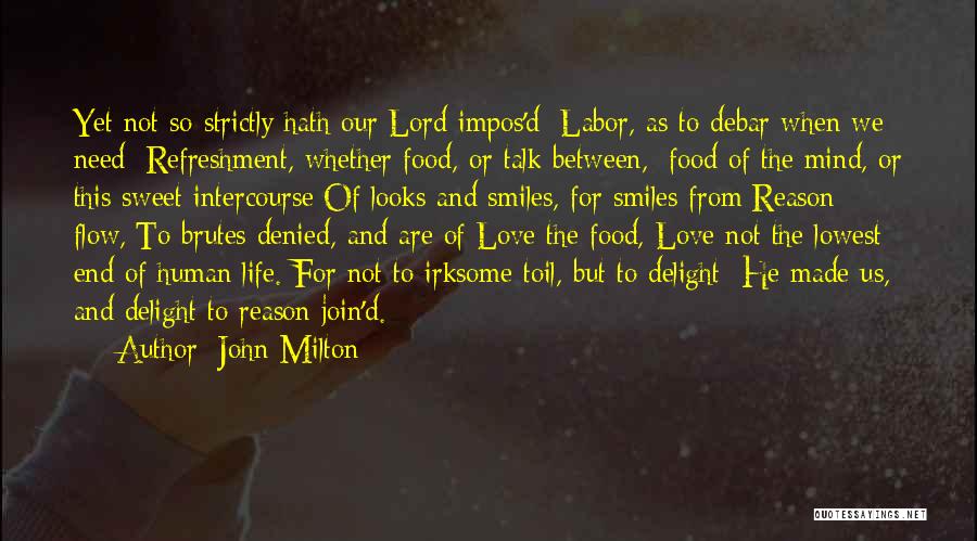 Mind Refreshment Quotes By John Milton