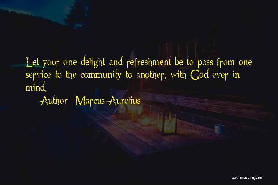 Mind Refreshment Quotes By Marcus Aurelius