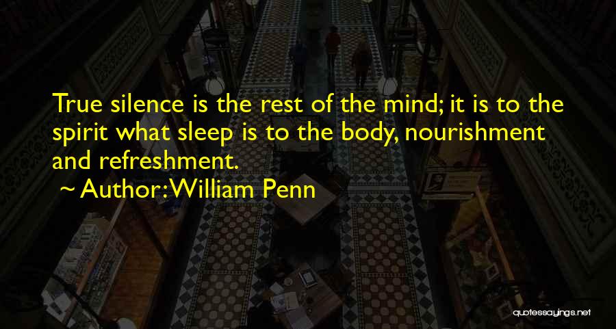 Mind Refreshment Quotes By William Penn