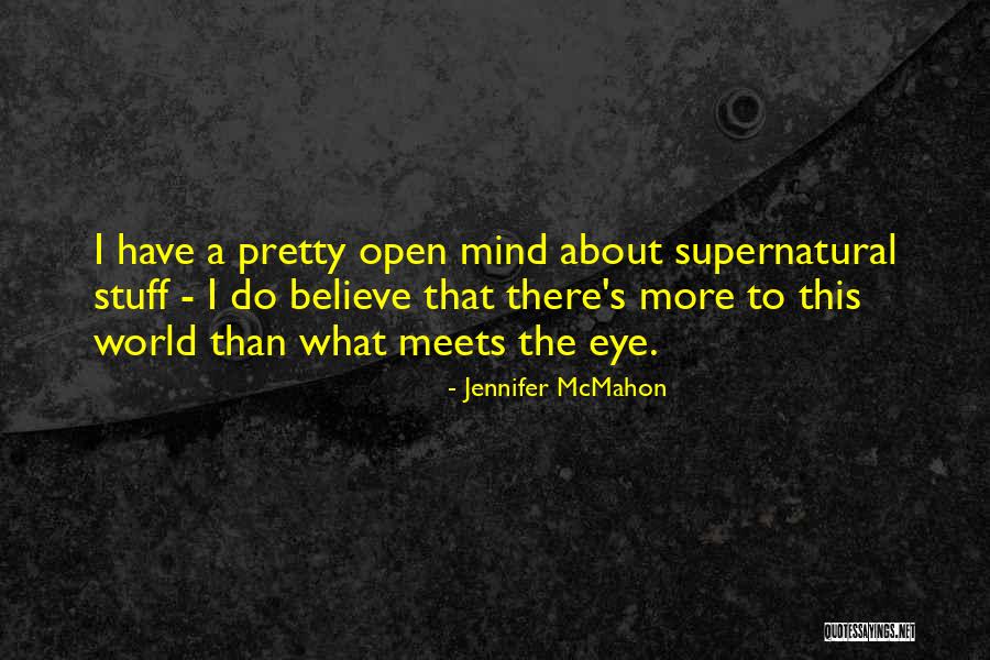 Mind S Eye Quotes By Jennifer McMahon Mind S Eye Quotes By Jennifer McMahon