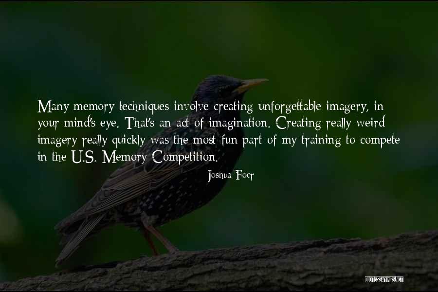 Mind S Eye Quotes By Joshua Foer Mind S Eye Quotes By Joshua Foer