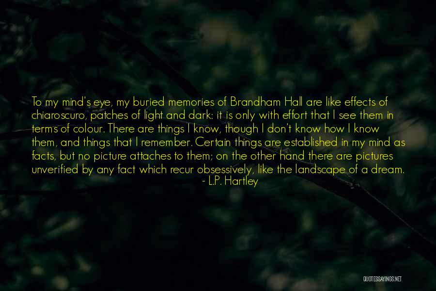 Mind S Eye Quotes By L.P. Hartley Mind S Eye Quotes By L.P. Hartley
