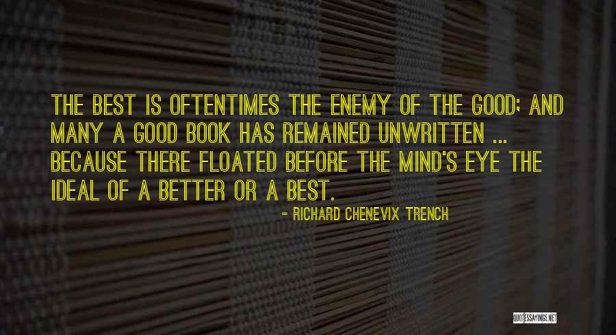 Mind S Eye Quotes By Richard Chenevix Trench Mind S Eye Quotes By Richard Chenevix Trench