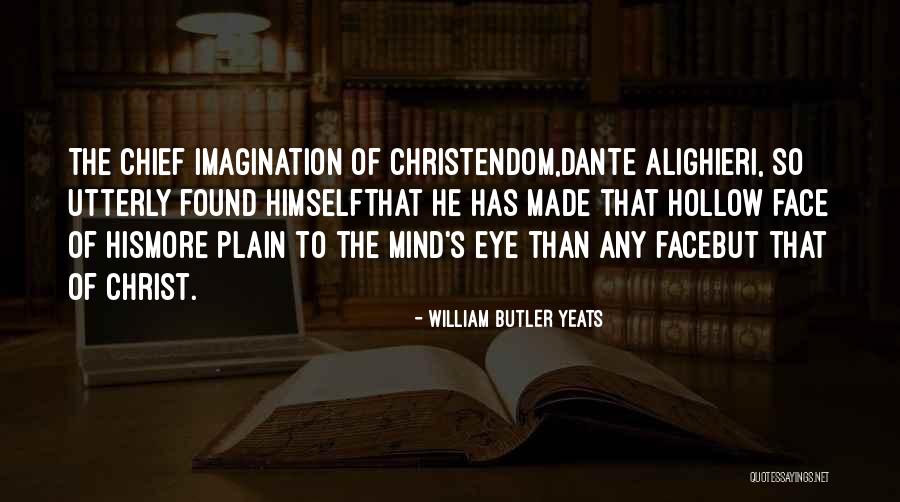 Mind S Eye Quotes By William Butler Yeats Mind S Eye Quotes By William Butler Yeats