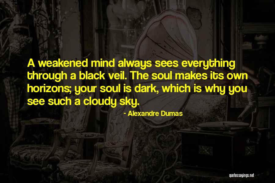 Mind Sees Quotes By Alexandre Dumas Mind Sees Quotes By Alexandre Dumas