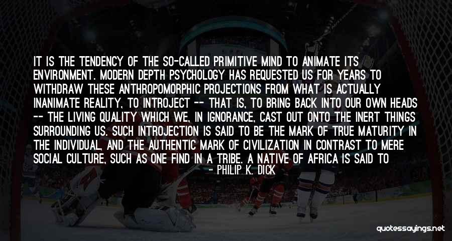 Mind Sees Quotes By Philip K. Dick Mind Sees Quotes By Philip K. Dick