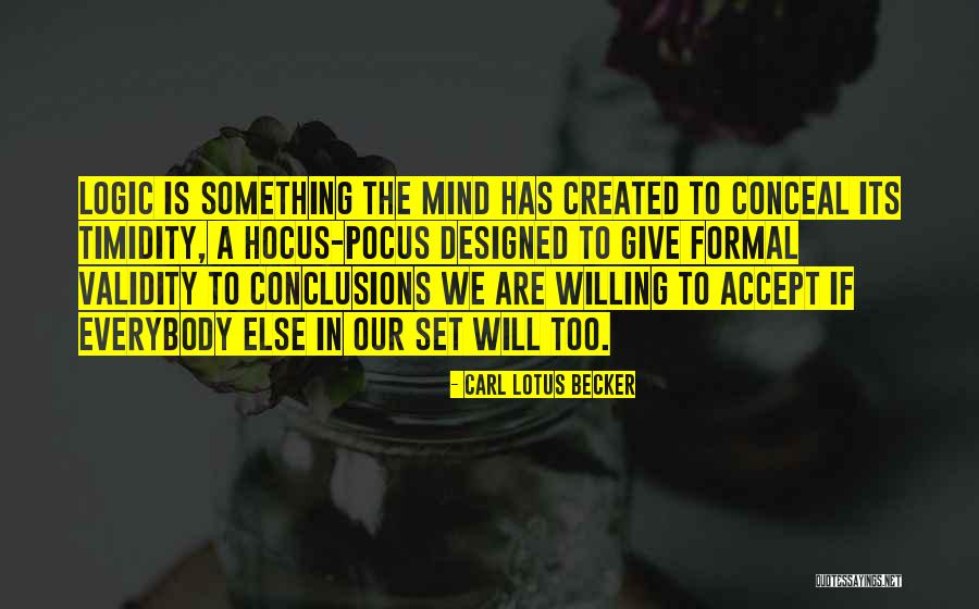 Mind Set Quotes By Carl Lotus Becker Mind Set Quotes By Carl Lotus Becker