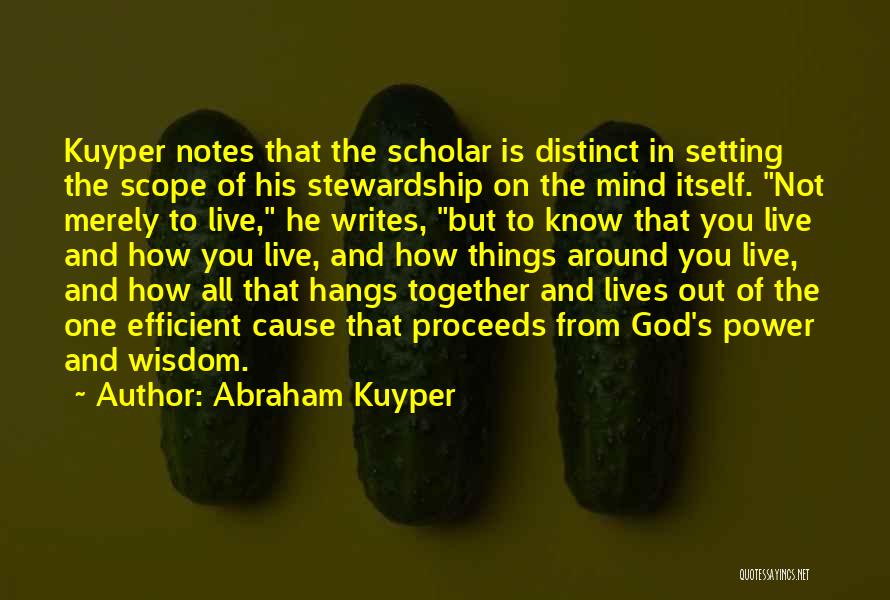 Mind Setting Quotes By Abraham Kuyper