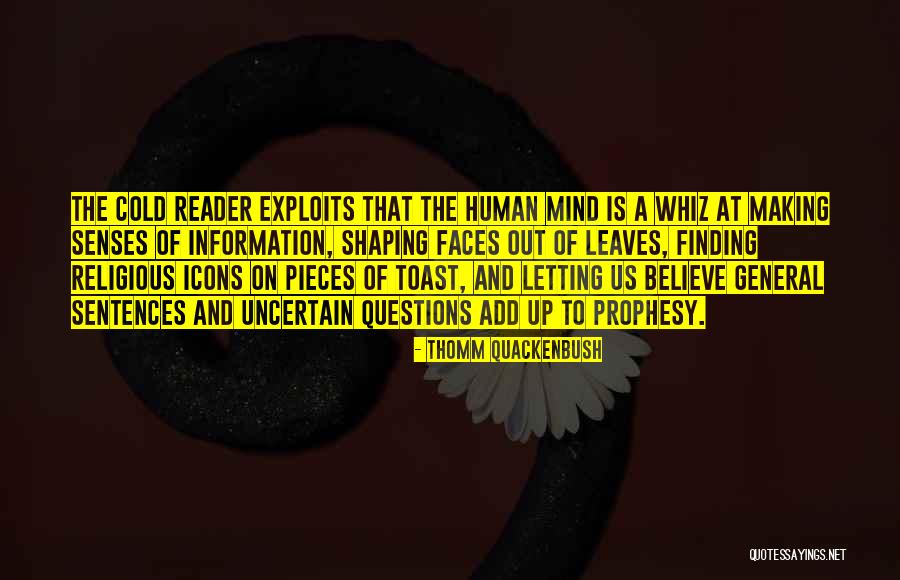 Mind Shaping Quotes By Thomm Quackenbush Mind Shaping Quotes By Thomm Quackenbush