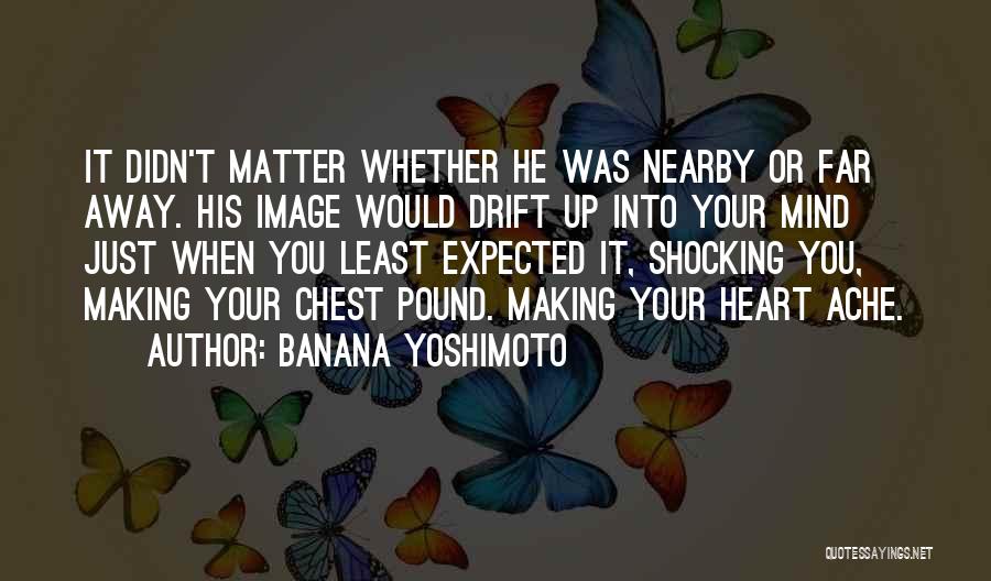 Mind Shocking Quotes By Banana Yoshimoto